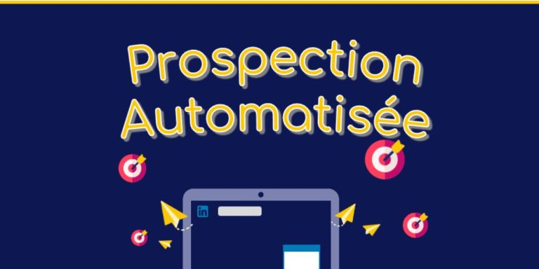Prospection automatique : guide complet et fonctionnement
